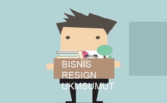 bisnis usaha setelah resign bisnis usaha setelah resign