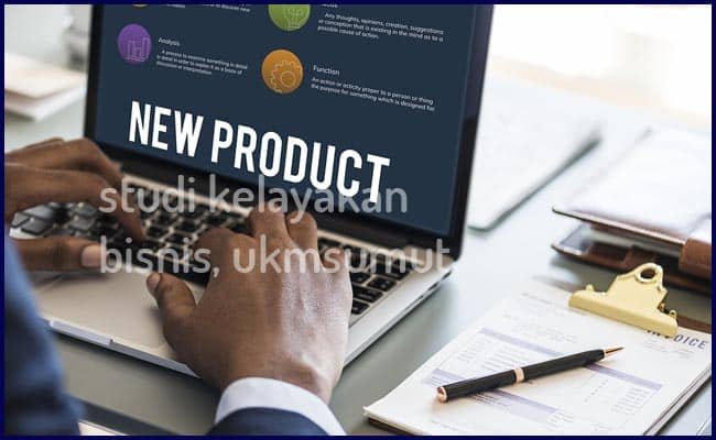 Pengertian Studi Kelayakan Bisnis, Manfaat dan Tujuannya bagi UMKM