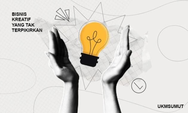 20 Contoh Usaha Kreatif yang tak Terpikirkan 20 Contoh Usaha Kreatif yang tak Terpikirkan